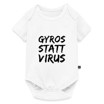 Gyros statt Virus Geschenkidee - Baby Premium Kurzarmbody - Weiß - Vorne