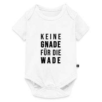 Keine Gnade für die Wade - Baby Premium Kurzarmbody - Weiß - Vorne