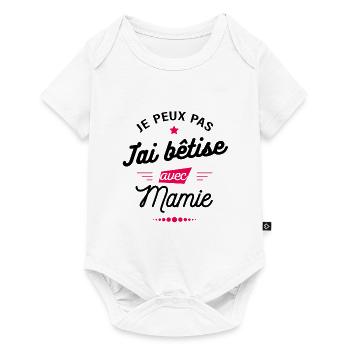 JE PEUX PAS J'AI BÊTISE AVEC MAMIE - Body à manches courtes Premium Bébé - blanc - Devant