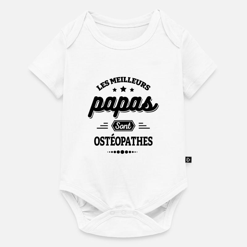 LES MEILLEURS PAPAS SONT OSTÉOPATHES - Body à manches courtes Premium Bébé - blanc