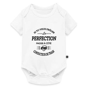 LA PERFECTION À CÔTÉ D'UN CONDUCTEUR DE TRAIN - Body à manches courtes Premium Bébé - blanc - Devant