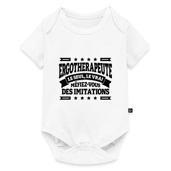 ERGOTHERAPEUTE LE SEUL LE VRAI - Body à manches courtes Premium Bébé - blanc - Devant
