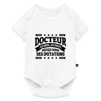 DOCTEUR LE SEUL LE VRAI - Body à manches courtes Premium Bébé - blanc - Devant