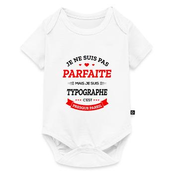 TYPOGRAPHE PARFAITE - Body à manches courtes Premium Bébé - blanc - Devant