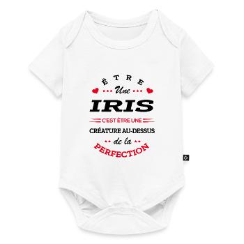 IRIS PARFAITE - NOM IRIS - Body à manches courtes Premium Bébé - blanc - Devant