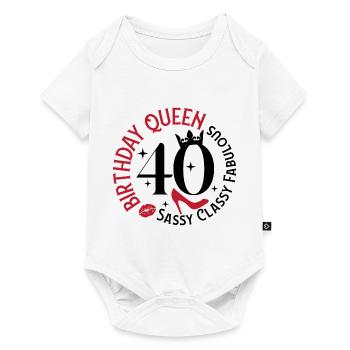 40 Birthday Queen Sassy Classy Fabulous - Baby Premium short-sleeve bodysuit - white - Front