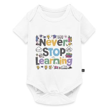 Never Stop Learning School Student Saying - Baby Premium short-sleeve bodysuit - white - Front