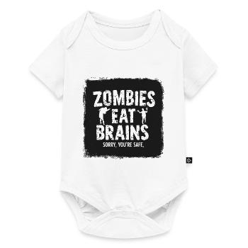 Zombies Eat Brains Funny Saying Sayings Quote - Baby Premium short-sleeve bodysuit - white - Front
