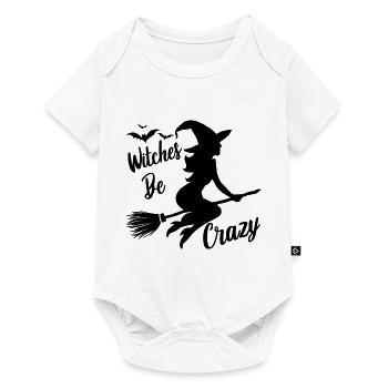 Hexe Hexenbroomen Spruch Witches Be Crazy - Baby Premium short-sleeve bodysuit - white - Front