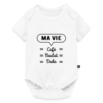 MA VIE CAFÉ BOULOT DODO - Body à manches courtes Premium Bébé - blanc - Devant