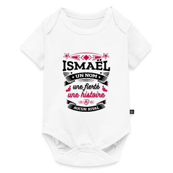 ISMAËL UN NOM UNE FIERTÉ AUCUN RIVAL - Body à manches courtes Premium Bébé - blanc - Devant