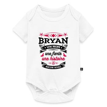 BRYAN UN NOM UNE FIERTÉ AUCUN RIVAL - Body à manches courtes Premium Bébé - blanc - Devant