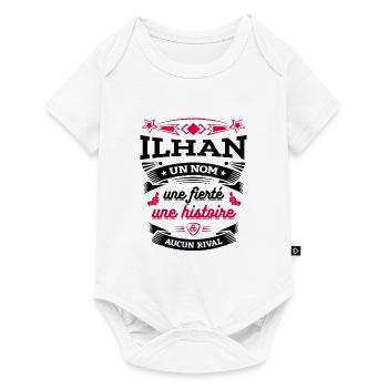 ILHAN UN NOM UNE FIERTÉ AUCUN RIVAL - Body à manches courtes Premium Bébé - blanc - Devant