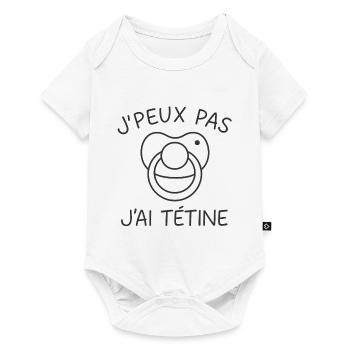 J'peux pas j'ai tétine - Body à manches courtes Premium Bébé - blanc - Devant