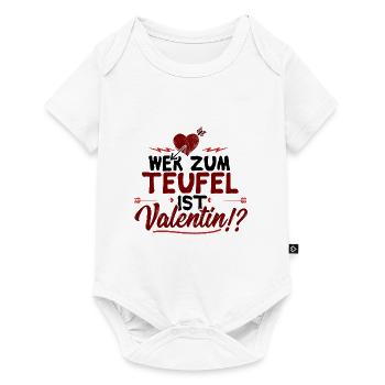Wer zum Teufel ist Valentin? - Anti-Valentinstag - Baby Premium Kurzarmbody - Weiß - Vorne