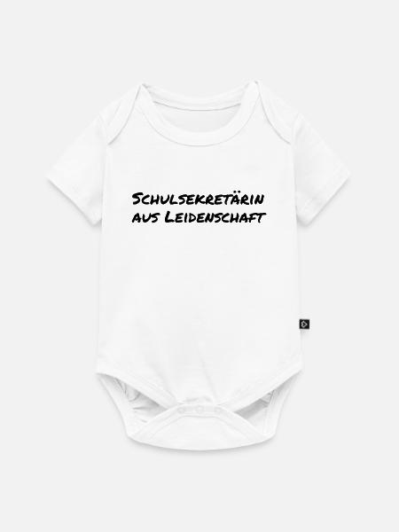 Schulsekretärin aus Leidenschaft Schule Geschenk - Baby Premium Kurzarmbody - Weiß