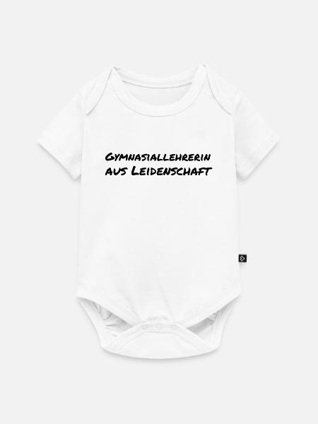 Gymnasiallehrerin aus Leidenschaft Schule Geschenk - Baby Premium Kurzarmbody - Weiß