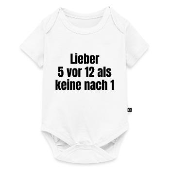 Macho Spruch: lieber 5 vor 12 als keine nach 1 - Baby Premium Kurzarmbody - Weiß - Vorne