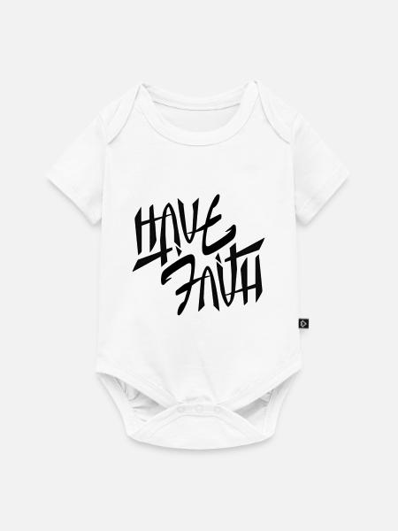 Have Faith - Baby Premium Kurzarmbody - Weiß