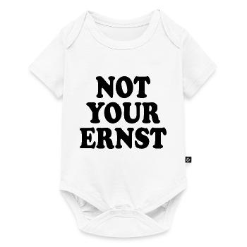 Not your ernst - Baby Premium Kurzarmbody - Weiß - Vorne