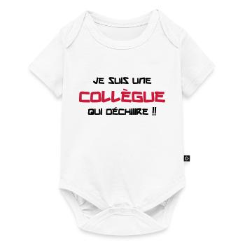 Je suis une Collègue qui déchiiire !! - Body à manches courtes Premium Bébé - blanc - Devant