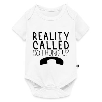 Reality Called So I Hung Up 3 - Baby Premium short-sleeve bodysuit - white - Front