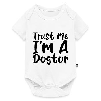 Trust Me I'm A Dogtor 3 - Baby Premium Kurzarmbody - Weiß - Vorne