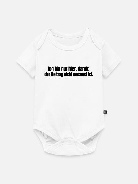 Beitrag? Umsonst! - Baby Premium Kurzarmbody - Weiß