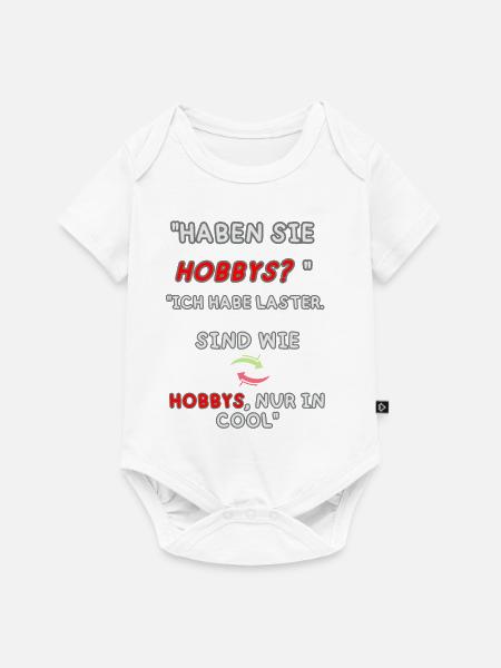 "Laster statt Hobbys" - Baby Premium Kurzarmbody - Weiß