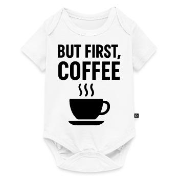 Kaffee But First Coffee - Baby Premium short-sleeve bodysuit - white - Front