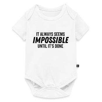 It Always Seems Impossible Until It's Done - Baby Premium short-sleeve bodysuit - white - Front
