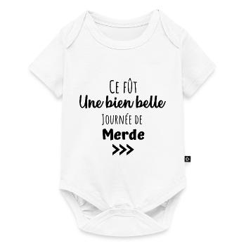 Ce fût une bien belle journée de merde humour - Body à manches courtes Premium Bébé - blanc - Devant