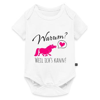 Warum? Weil ich's kann! - Baby Premium Kurzarmbody - Weiß - Vorne