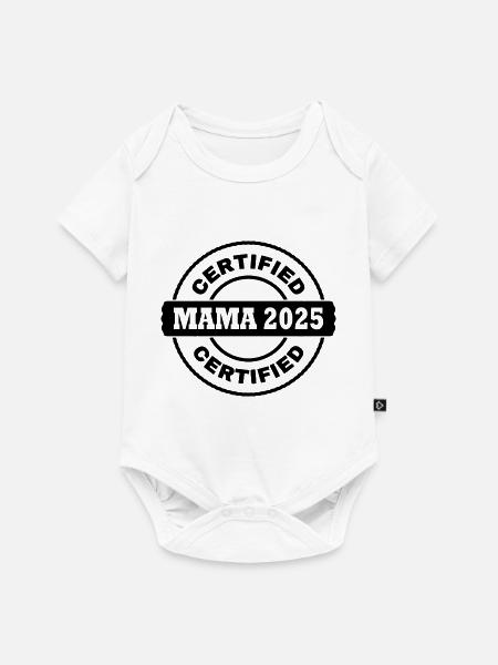 Mama 2025 - Baby Premium Kurzarmbody - Weiß