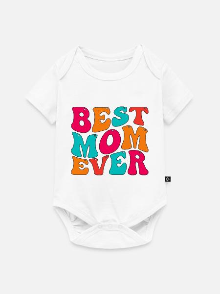 Best Mom Ever - Baby Premium Kurzarmbody - Weiß