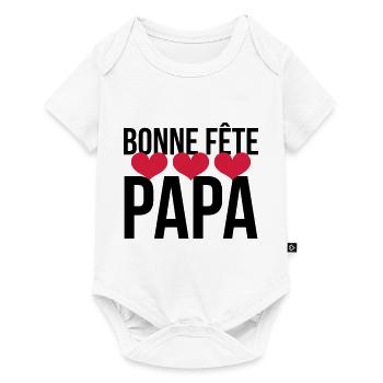 Bonne Fête Papa - Body à manches courtes Premium Bébé - blanc - Devant