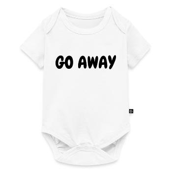 Go away - Humor - Funny - Joke - Friend - Body à manches courtes Premium Bébé - blanc - Devant
