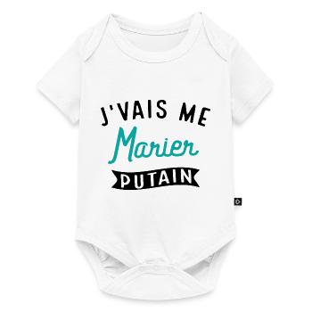J'vais Me Marier Putain Cadeau Evg Humour Drôle - Body à manches courtes Premium Bébé - blanc - Devant