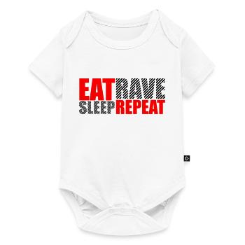 Eat Sleep Rave Repeat Essen Schlafen Raven Spruch - Baby Premium Kurzarmbody - Weiß - Vorne