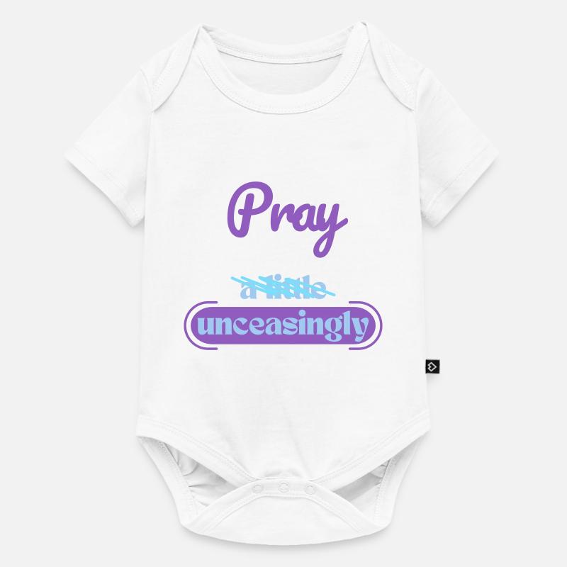 Pray unceasingly - Body à manches courtes Premium Bébé - blanc