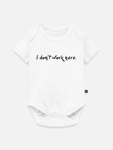 I don't work here. - Baby Premium Kurzarmbody - Weiß