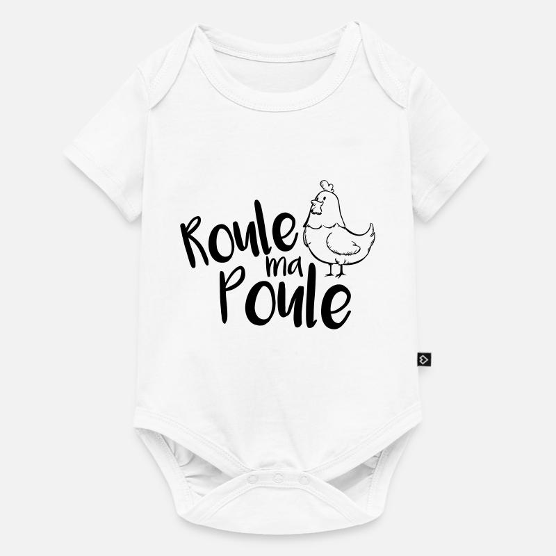 Roule ma Poule ! - Body à manches courtes Premium Bébé - blanc