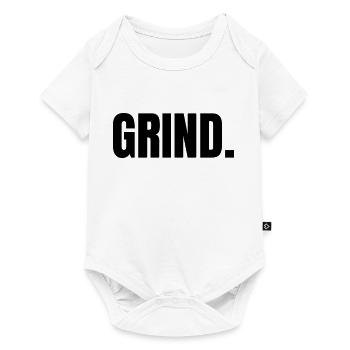 Grind. black saying quote gift motivation - Baby Premium short-sleeve bodysuit - white - Front