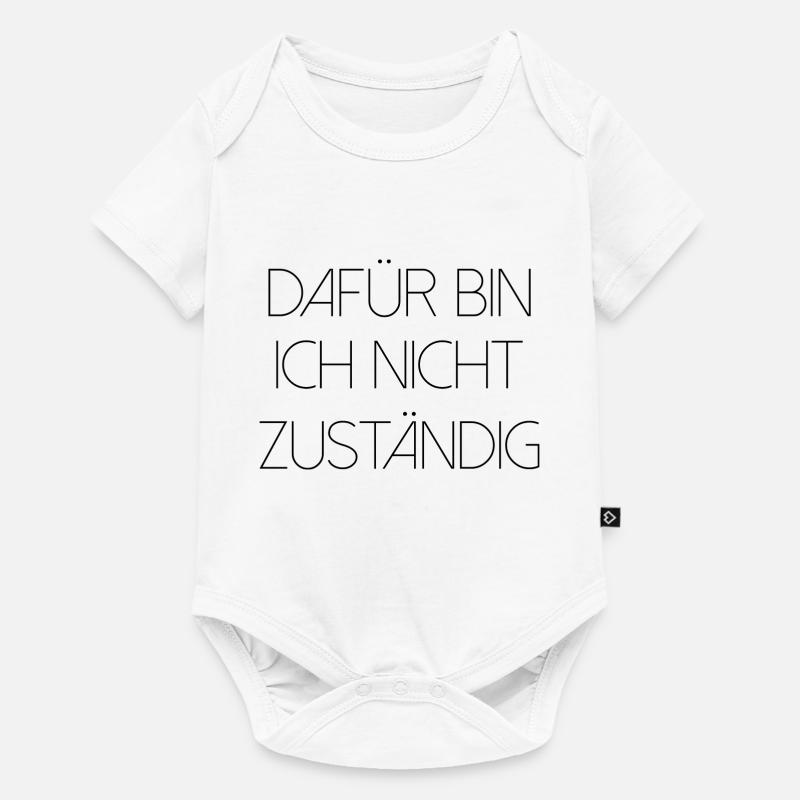 Dafür bin ich nicht zuständig typisch deutsch - Baby Premium Kurzarmbody - Weiß