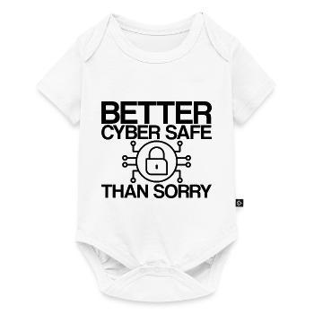 Better Cyber Safe Than Sorry - Baby Premium Kurzarmbody - Weiß - Vorne