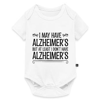 But At least I don't have Alzheimer's 2 - Baby Premium short-sleeve bodysuit - white - Front