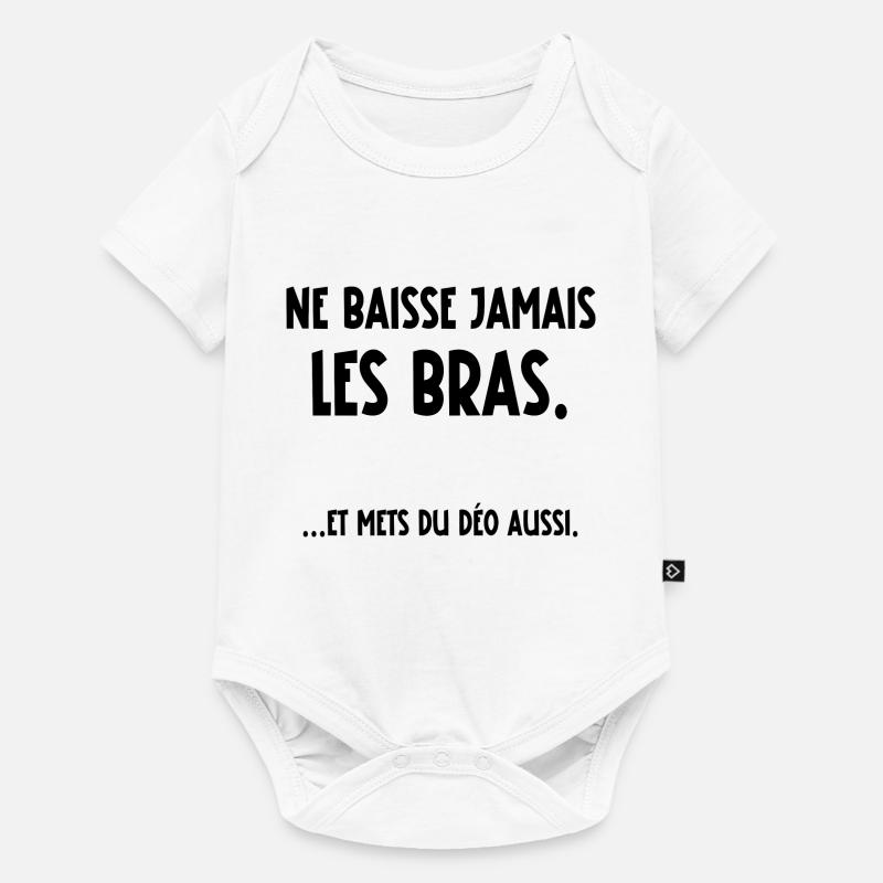 ne baisse jamais les bras - Body à manches courtes Premium Bébé - blanc