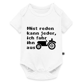 Mist reden kann jeder, ich fahr ihn aus - Baby Premium Kurzarmbody - Weiß - Vorne