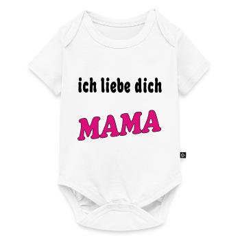 Ich liebe dich mama - Body à manches courtes Premium Bébé - blanc - Devant
