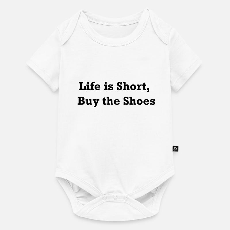 La vie est courte, achetez les chaussures - Body à manches courtes Premium Bébé - blanc